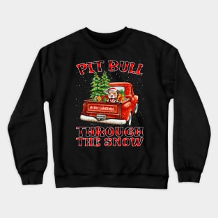 Christmas Pit Bull Through The Snow Dog Santa Truck Tree Crewneck Sweatshirt